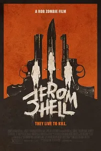Download 3 from Hell (2019) {English With Subtitles} 480p [600MB] || 720p [1.3GB] || 1080p [3.5GB]