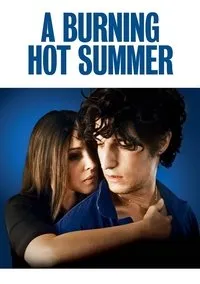 Download A Burning Hot Summer (2011) {French With Subtitles} WEB-DL 480p [280MB] || 720p [770MB] || 1080p [1.74GB]