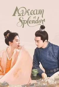 Download A Dream of Splendor (Season 1) (Chinese Audio) Msubs Web-Dl 720p [400MB] || 1080p [700MB]