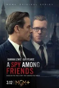 Download A Spy Among Friends (Season 1) {English With Subtitles} WeB-DL 720p [300MB] || 1080p [1GB]