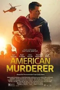 Download American Murderer (2022) {English With Subtitles} Web-DL 480p [300MB] || 720p [800MB] || 1080p [2GB]