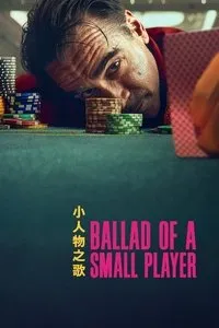Download Ballad of a Small Player (2025) Dual Audio (Hindi-English) Msubs Web-Dl 480p [340MB] || 720p [930MB] || 1080p [2.2GB]