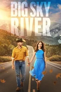 Download Big Sky River (2022) Dual Audio (Hindi-English) Esubs Web-Dl 480p [280MB] || 720p [780MB] || 1080p [1.8GB]