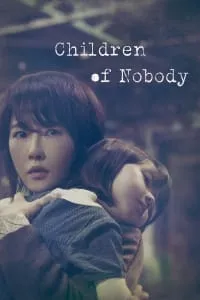 Download Children Of Nobody Season 1 (Hindi Audio) Esub Web-Dl 720p [170MB] || 1080p [600MB]