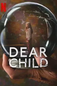Download Dear Child (Season 1) Multi Audio {Hindi-English-German} WeB- DL 480p [170MB] || 720p [315MB] || 1080p [1GB]