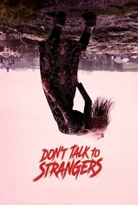 Download Don’t Talk to Strangers (2021) Dual Audio {Hindi-English} Esubs WEB-DL 480p [268MB] || 720p [778MB] || 1080p [1.6GB]