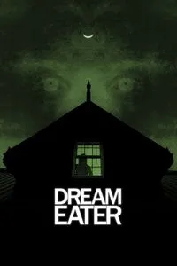 Download Dream Eater (2025) {English With Subtitles} WEB-DL 480p [260MB] || 720p [720MB] || 1080p [1.7GB]