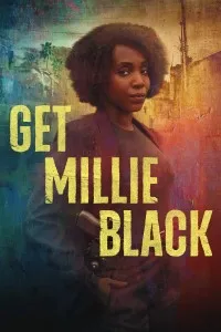 Download Get Millie Black (Season 1) Dual Audio {Hindi-English} WeB-DL 480p [160MB] || 720p [280MB] || 1080p [990MB]