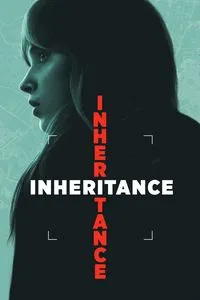 Download Inheritance (2025) Dual Audio {Hindi-English} WEB-DL 480p [420MB] || 720p [960MB] || 1080p [2.1GB]