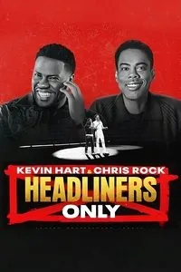 Download Kevin Hart & Chris Rock: Headliners Only (2023) {English Audio With Subtitles} WEB-DL 480p [245MB] || 720p [750MB] || 1080p [1.51GB]