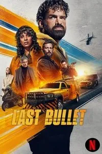 Download Last Bullet (2025) Multi Audio (Hindi-English-French) Msubs Web-Dl 480p [400MB] || 720p [1.1GB] || 1080p [2.6GB]