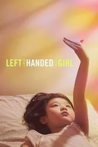 Download Left-Handed Girl (2025) Dual Audio (English-Chinese) WEB-DL 480p [350MB] || 720p [980MB] || 1080p [2.30GB]