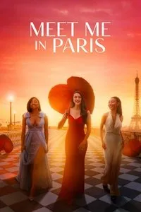 Download Meet Me In Paris (2023) {English With Subtitles} Web-DL 480p [240MB] || 720p [740MB] || 1080p [1.49GB]