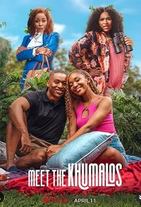 Download Meet the Khumalos (2025) {English With Subtitles} 480p [300MB] || 720p [800MB] || 1080p [2GB]