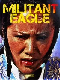 Download Militant Eagle (1978) Multi Audio {Hindi-English-Chinese} Esubs BluRay 480p [332MB] || 720p [915MB] || 1080p [1.9GB]