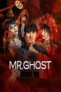 Download Mr Ghost (2023) Dual Audio {Hindi-Chinese} HC-Subs WEB-DL 480p [347MB] || 720p [1.0GB] || 1080p [1.3GB]