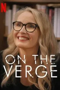 Download On the Verge (Season 1) Dual Audio {Hindi-English} WeB-DL 720p 10Bit [180MB] || 1080p [1GB]
