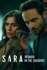 Download Sara – Woman in the Shadows (Season 1) Multi Audio {Hindi-English-Italian} WeB-DL 480p [160MB] || 720p [350MB] || 1080p [860MB]