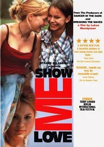 Download Show Me Love (1998) {Swedish With Subtitles} 480p [500MB] || 720p [999MB] || 1080p [3GB]