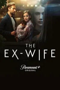 Download The Ex-Wife (Season 1-2) Dual Audio (Hindi-English) Esubs Web-Dl 480p [150MB] || 720p [420MB] || 1080p [900MB]