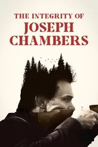 Download The Integrity Of Joseph Chambers  (2023) {English With Subtitles} 480p [300MB] || 720p [875MB] || 1080p [1.76GB]