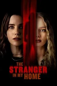 Download The Stranger in My Home (2025) Dual Audio {Hindi-English} WEB-DL 480p [400MB] || 720p [920MB] || 1080p [2.1GB]