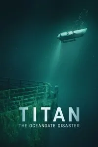 Download Titan: The OceanGate Disaster (2025) Dual Audio (Hindi-English) Msubs Web-Dl 480p [370MB] || 720p [1GB] || 1080p [2.2GB]