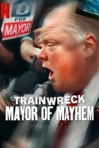 Download Trainwreck: Mayor of Mayhem (2025) Dual Audio (Hindi-English) Msubs Web-Dl 480p [165MB] || 720p [450MB] || 1080p [1GB]