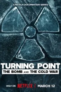 Download Turning Point: The Bomb and the Cold War (Season 1) Dual Audio {Hindi-English} WeB-DL 720p [400MB] || 1080p [1.4GB]