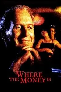 Download Where the Money Is (2000) {English With Subtitles} 480p [400MB] || 720p [800MB] || 1080p [1.6GB]