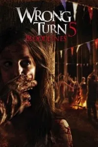 Download Wrong Turn 5: Bloodlines (2012) English With Subtitles 480p [300MB] || 720p [700MB] || 1080p [2.4GB]