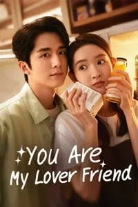 Download You Are My Lover Friend (Season 1) (Chinese Audio) Msubs Web-Dl 720p [340MB] || 1080p [650MB]