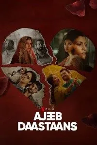 Download Ajeeb Daastaans (2021) Hindi Netflix Movie WEB – DL || 480p [440MB]  || 720p [1.1GB] || 1080p [2GB]