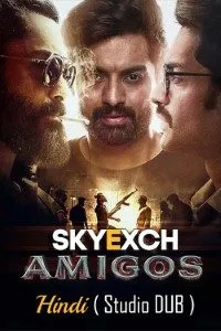 Download Amigos (2023) (Hindi-Telugu) Movie WEBRiP || 480p [600MB] || 720p [1.1GB]  || 1080p [2.3GB]