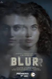 Download Blurr (2022) Hindi Movie WEB-DL || 480p [400MB] || 720p [1GB] || 1080p [2.4GB]