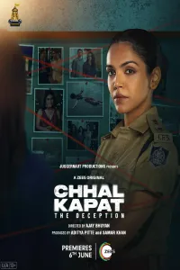 Download Chhal Kapat – The Deception (2025) (Season 1) Hindi {Zee5 Series} WEB-DL || 480p [100MB]  || 720p [200MB] || 1080p [400MB]
