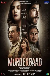 Download Murderbaad (2025) Hindi Movie WEB-DL || 480p [500MB] || 720p [1.3GB] || 1080p [3GB]
