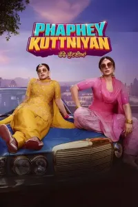 Download Phaphey Kuttniyan (2025) Punjabi Movie {4K} WEB-DL || 480p [400MB] || 720p [1GB] || 1080p [2.7GB]