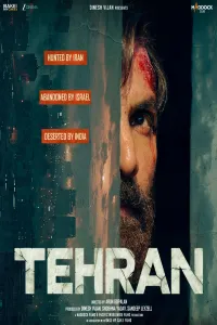 Download Tehran (2025) Hindi {Zee5} Movie {4K} WEB-DL || 480p [400MB] || 720p [1GB] || 1080p [2.1GB]