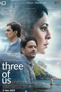 Download Three of Us (2023) Hindi Movie WEB-DL || 480p [300MB] || 720p [800MB] || 1080p [1.8GB]