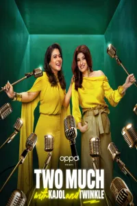 Download Two Much with Kajol and Twinkle (2025) (Season 1) Hindi {Amazon Prime} WEB-DL || 480p [200MB]  || 720p [400MB]  || 1080p [1GB]